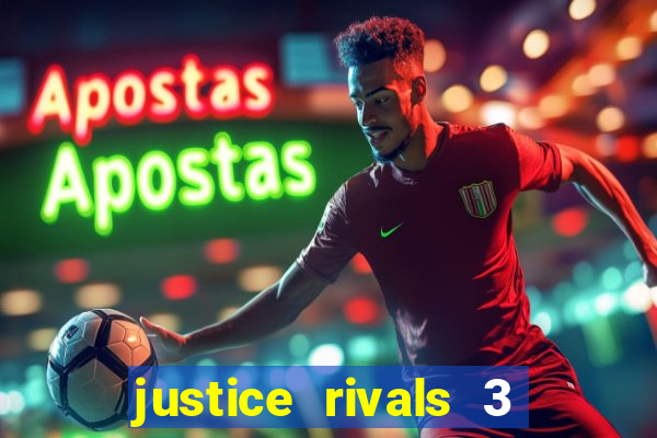 justice rivals 3 dinheiro infinito